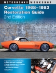 E14572 BOOK-CORVETTE RESTORATION GUIDE-2nd EDITION-68-82