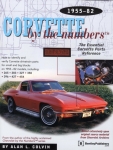 Click Here For Full Product Info E14576 BOOK-CORVETTE BY THE NUMBERS-THE ESSENTIAL CORVETTE PARTS REFERENCE-CASTING NUMBERS-55-82